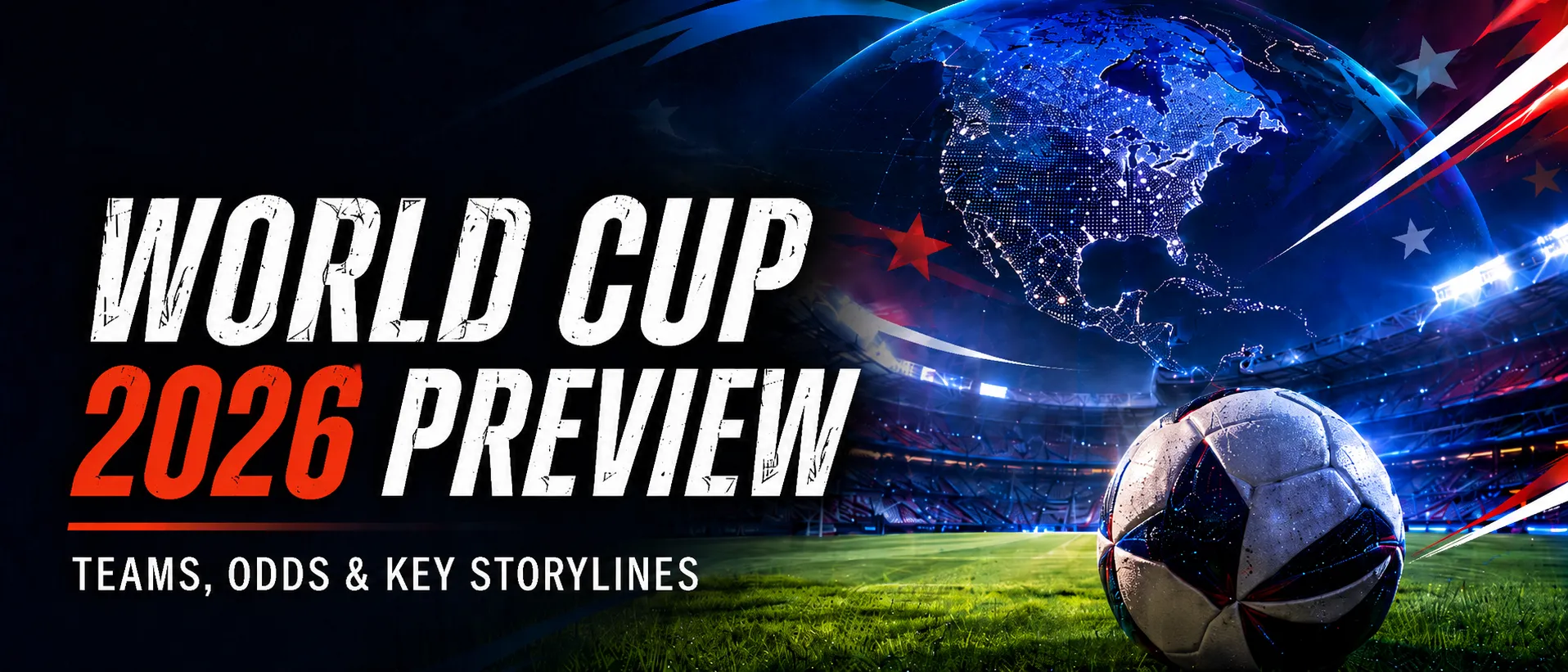21bets World Cup 2026 Betting Preview